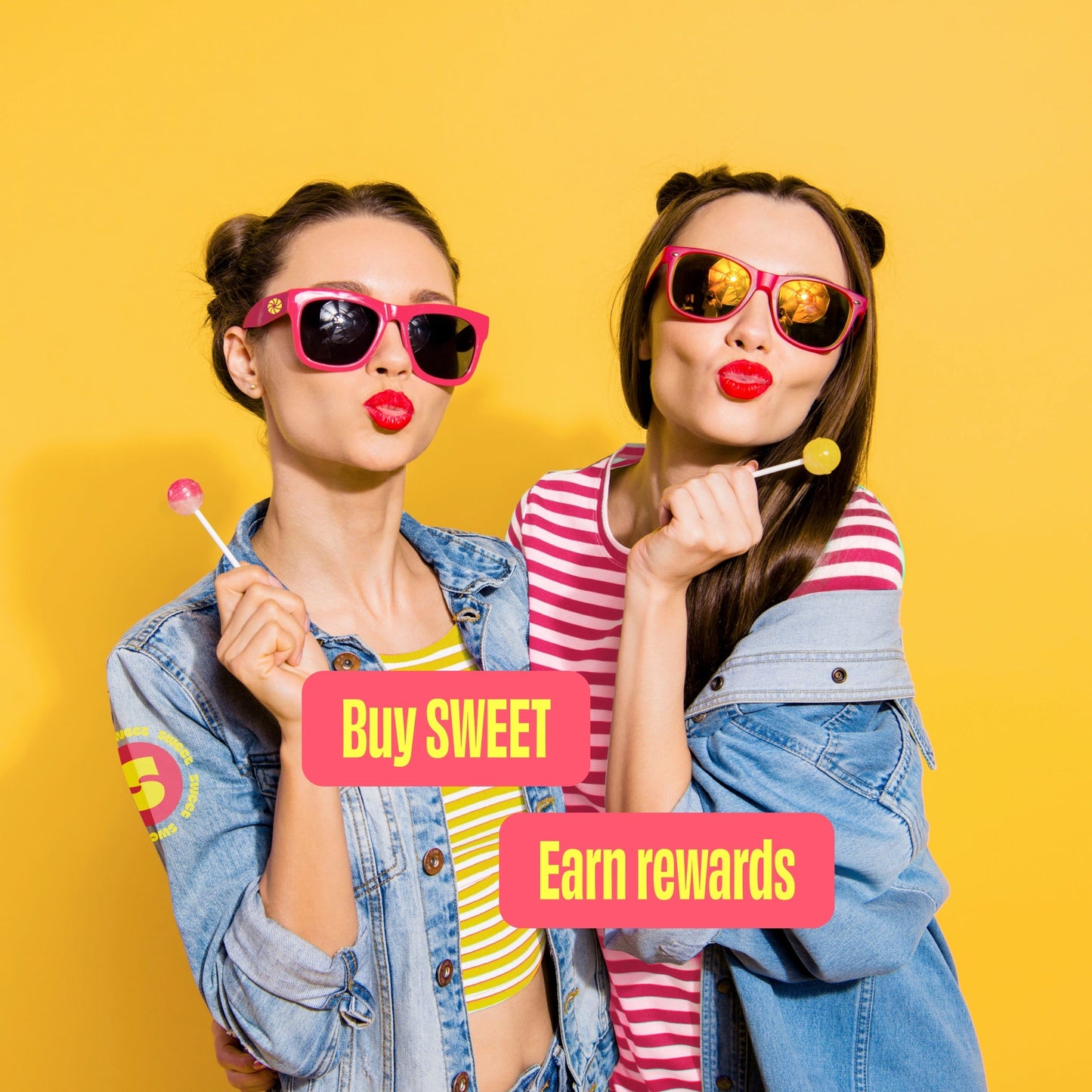 30 x SWEET Hits — two women in sunglasses hold lollipops beside text reading Buy SWEET, Earn rewards